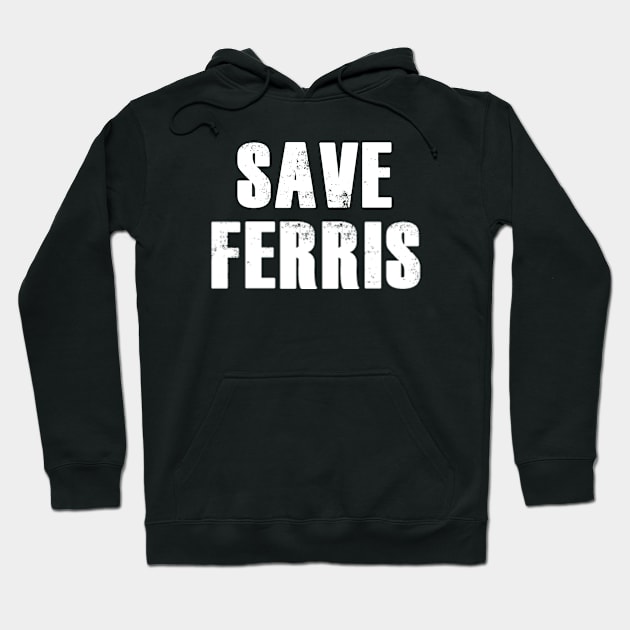 Save Ferris Hoodie by NineBlack